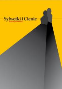 Sylwetki i cienie - Andrzej Sosnowski