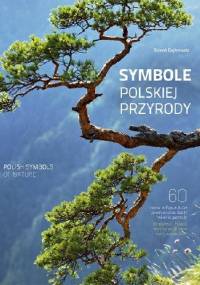 Symbole polskiej przyrody - Robert Dejtrowski