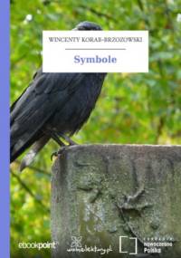 Symbole - Wincenty Korab-Brzozowski