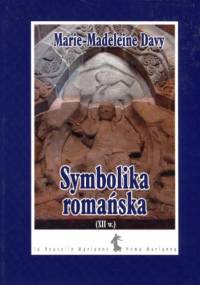 Symbolika romańska (XII w.) - Marie-Madeleine Davy