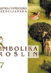 Symbolika roślin, cz. 7 - Lucyna Rotter, Zofia Włodarczyk