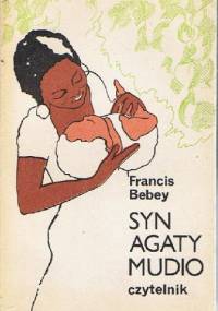 Syn Agaty Mudio - Francis Bebey