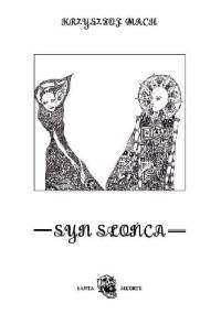 Syn Słońca - Krzysztof Mach