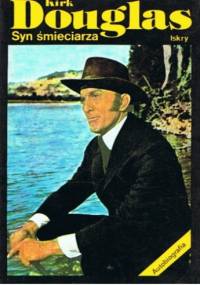 Syn śmieciarza. Autobiografia - Kirk Douglas