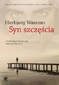 Syn szczęścia - Herbjørg Wassmo