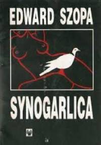 Synogarlica - Edward Szopa