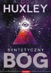 Syntetyczny Bóg - Aldous Huxley