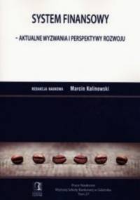 System finansowy. Aktualne wyzwania i perspektywy rozwoju
