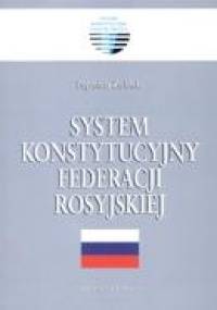 System konstytucyjny Federacji Rosyjskiej - Eugeniusz Zieliński