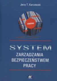 System zarządzania bezpieczeństwem pracy - Jan Karczewski