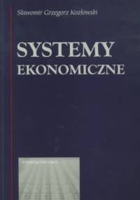 Systemy ekonomiczne - Sławomir Grzegorz Kozłowski