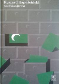 Szachinszach - Ryszard Kapuściński