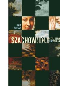 Szachownica, czyli sztuka rozPoznania - Maja Rausch