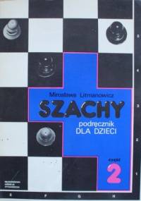 Szachy. Podręcznik dla dzieci. Część 2 - Mirosława Litmanowicz