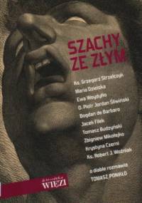 Szachy ze Złym. O diable rozmawia Tomasz Ponikło - Tomasz Ponikło