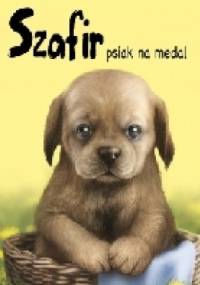 Szafir, psiak na medal - Agnieszka Stelmaszyk