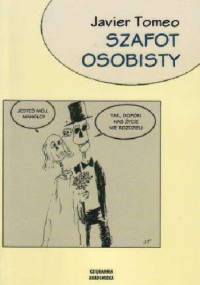 Szafot osobisty - Javier Tomeo