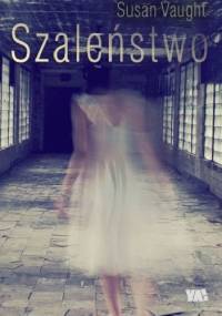 Szaleństwo - Susan Vaught