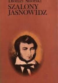 Szalony jasnowidz - Dionizy Sidorski