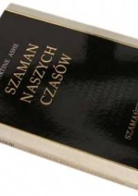 Szaman naszych czasów - Martine Ashe