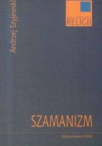 Szamanizm - Andrzej Szyjewski