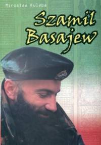 Szamil Basajew - Mirosław Kuleba