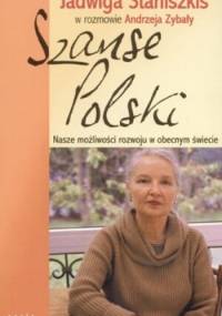 Szanse Polski - Jadwiga Staniszkis, Andrzej Zybała