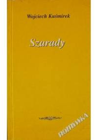 Szarady - Wojciech Kuśmirek