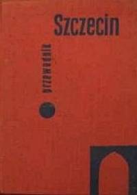 Szczecin przewodnik - Czesław Piskorski