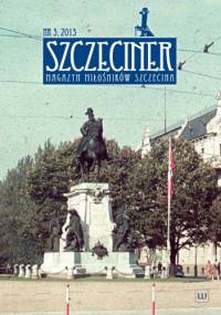 Szczeciner 3/2013 - Redakcja magazynu Szczeciner