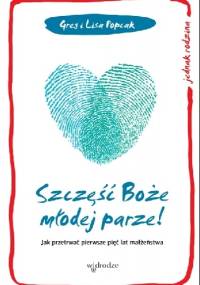 Szczęść Boże młodej parze! - Gregory K. Popcak