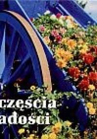Szczęścia i radości . Perełka 185 - praca zbiorowa