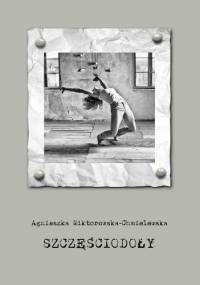 Szczęściodoły - Agnieszka Wiktorowska-Chmielewska