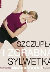 Szczupła i zgrabna sylwetka - Putkisto Marja