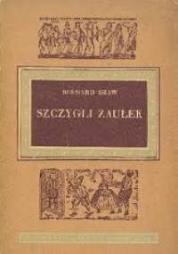 Szczygli Zaułek - George Bernard Shaw