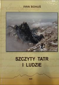 Szczyty Tatr i ludzie - Ivan Bohuš