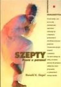 Szepty: rzecz o paranoi - Ronald K. Siegel