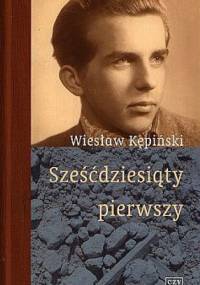 Sześćdziesiąty pierwszy - Wiesław Kępiński