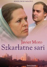 Szkarłatne sari - Javier Moro