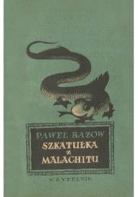 Szkatułka z malachitu t. II - Paweł Bażow