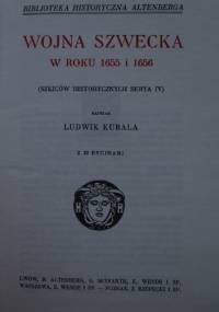 Szkice historyczne t.4 Wojna szwedzka 1655-1656 - Ludwik Kubala
