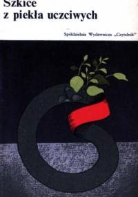 Szkice z piekła uczciwych - Leon Kruczkowski