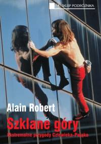 Szklane góry - Alain Robert