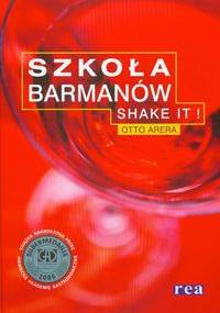 Szkoła barmanów. Shake It! - Otto Arera