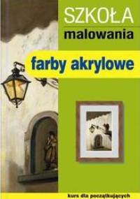 Szkoła malowania. Kurs dla początkujących - Barker Brian Johnson