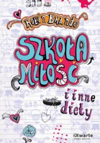 Szkoła, miłość i inne diety - Robin Brande