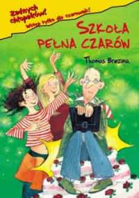Szkoła pełna czarów - Thomas Brezina