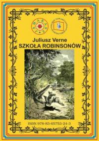 Szkoła Robinsonów. Pierwsze pełne tłumaczenie - Juliusz Verne