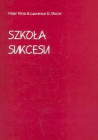 Szkoła sukcesu - Peter Kline, Martel Laurence D.