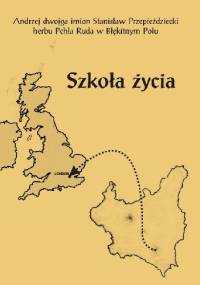 Szkoła życia - Andrzej Przepieździecki